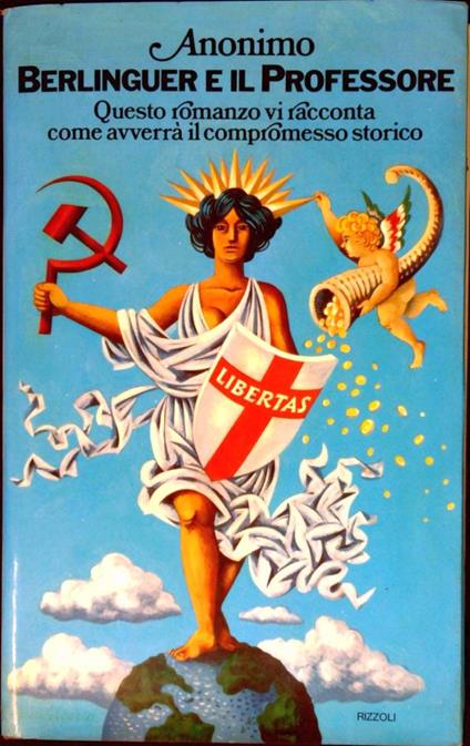Berlinguer e il Professore cronache della prossima Italia - Anonimo - copertina