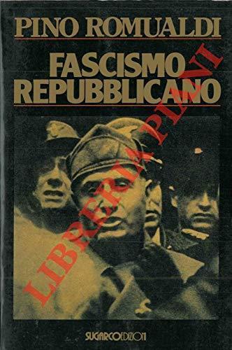 Fascismo repubblicano - Pino Romualdi - copertina