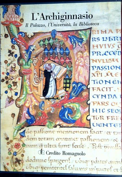 L' Archiginnasio il Palazzo, l'Università, la Biblioteca - Giancarlo Roversi - copertina