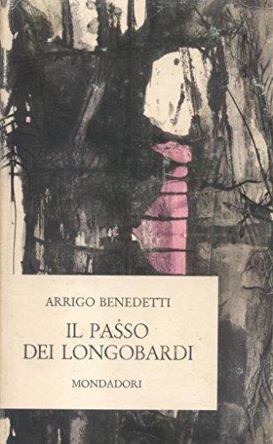 Il Passo Dei Longobardi - Arrigo Benedetti - copertina