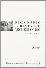 Dizionario di restauro archeologico