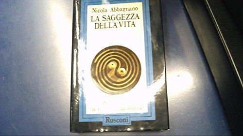 La saggezza della vita. Ogni giorno la ricerca della felicità - Nicola Abbagnano - copertina