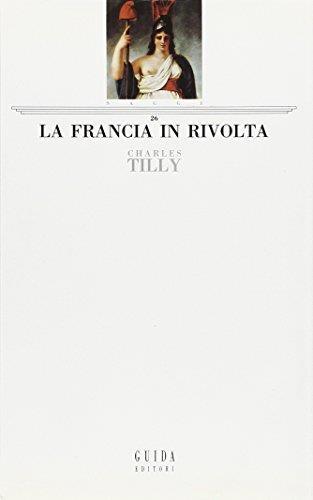 La Francia in rivolta - Charles Tilly - copertina