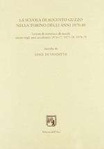 La scuola di Augusto Guzzo nella Torino degli anni 1970-80. Lezioni di teoretica e di morale tenute negli anni accademici 1976-77, 1977-78, 1978-79