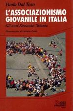 L' associazionismo giovanile in Italia. Gli anni Sessanta-Ottanta