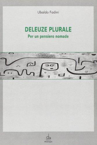 Deleuze plurale. Per un pensiero nomade - Ubaldo Fadini - copertina