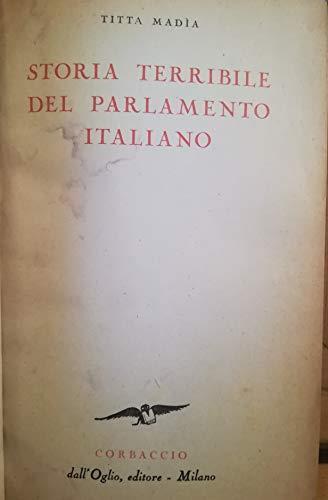 Storia Terribile Del Parlamento Italiano - Titta Madia - copertina