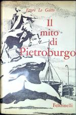 Il mito di Pietroburgo storia, leggenda, poesia