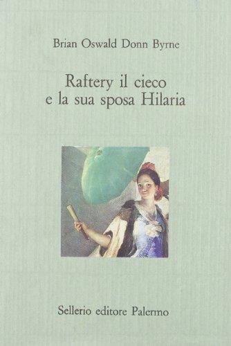 Raftery il cieco e la sua sposa Hilaria - Donn Byrne - copertina
