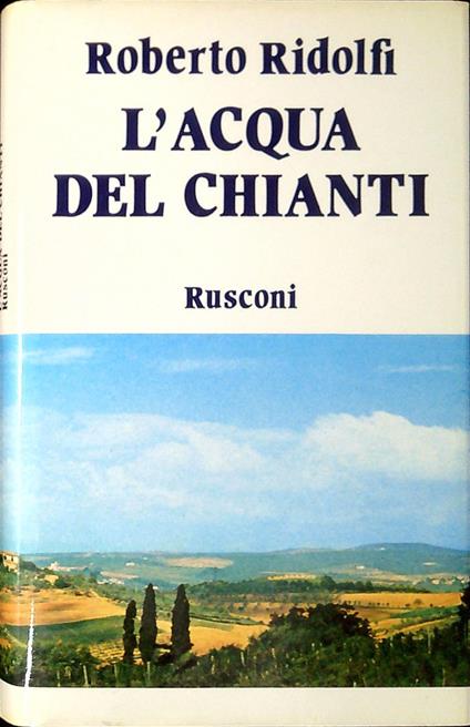 L' acqua del Chianti - Roberto Ridolfi - copertina