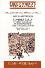 Commentaria: v. 3: in Metra Terentiana Et De Compositione Et De Numeris Oratorum