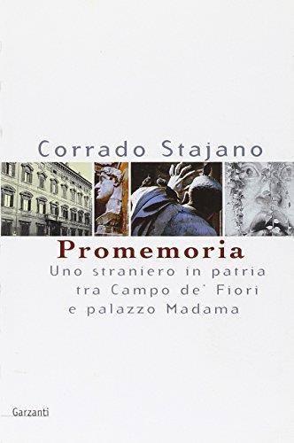 Promemoria. Uno straniero in patria tra Campo de' Fiori e palazzo Madama - Corrado Stajano - copertina