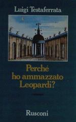Perché ho ammazzato Leopardi?