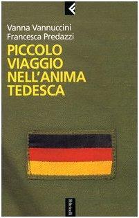 Piccolo viaggio nell'anima tedesca - Vanna Vannuccini - copertina