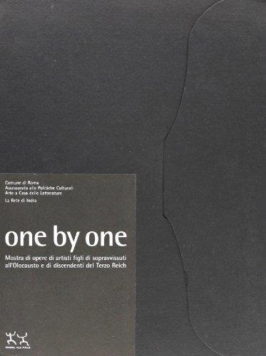 One by one. Mostra di opere di artisti figli di sopravvissuti all'olocausto e di discendenti del Terzo Reich - copertina