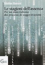 Le stagioni dell'assenza. Per un materialismo dei processi di soggettivazione