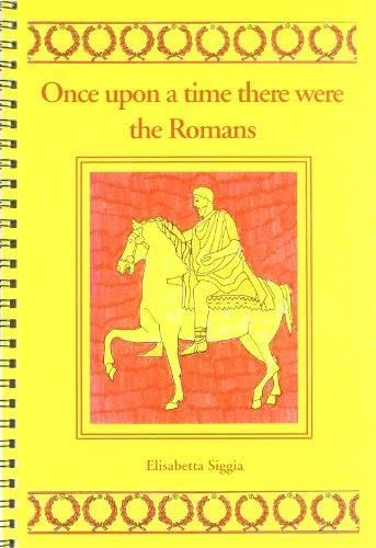 Once upon a time there were the romans - Lavinia Oddi Baglioni - copertina