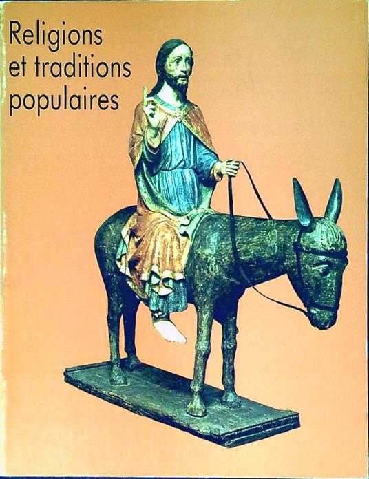 Religions et traditions populaires : Musée national des arts et traditions populaires, 4 décembre 1979-3 mars 1980 - copertina