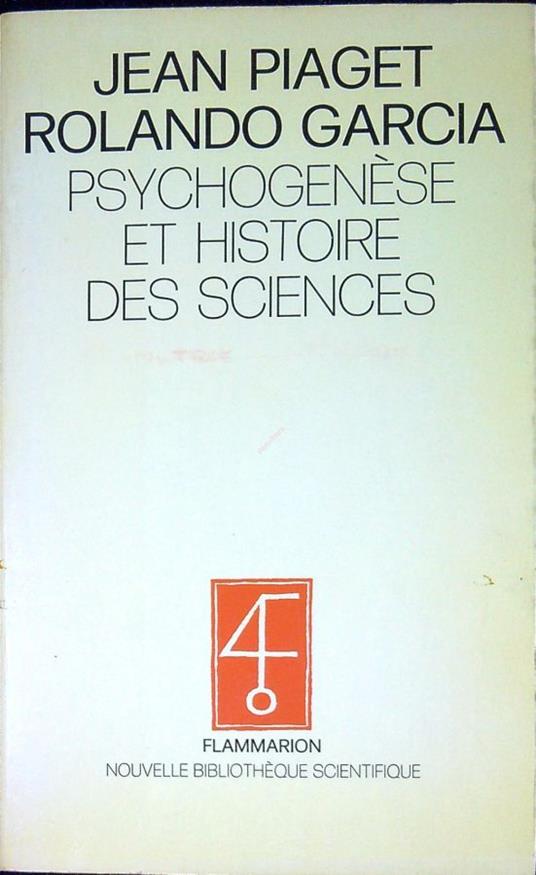 Psychogenese et histoire des sciences - Jean Piaget - copertina