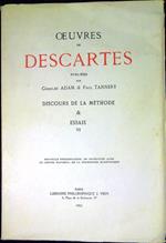 Oeuvres de Descartes publiées par Charles Adam & Paul Tannery vol. 6: Discours de la methode & Essais