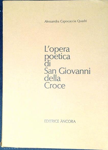 L' opera poetica di san Giovanni della Croce - Antonio Trotta - copertina