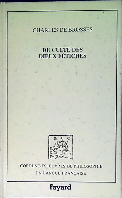 Du culte des dieux fetiches - Charles de Brosses - copertina