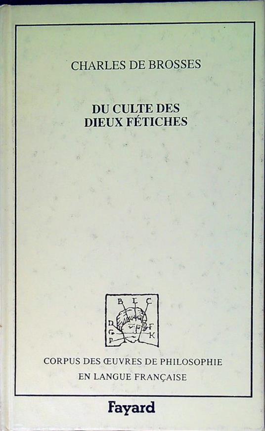 Du culte des dieux fetiches - Charles de Brosses - copertina