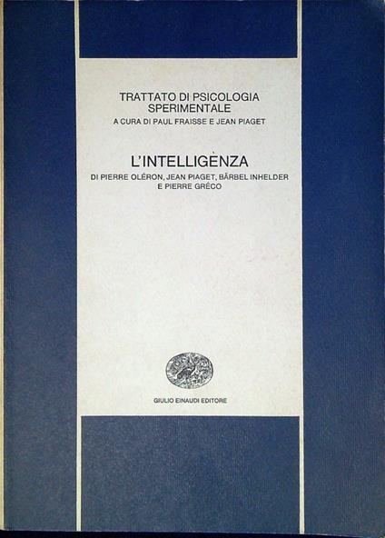 Trattato di psicologia sperimentale vol.7: L' intelligenza - Jean Piaget - copertina