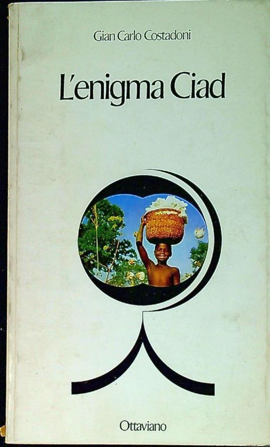 L' enigma Ciad - Gian Carlo Costadoni - copertina