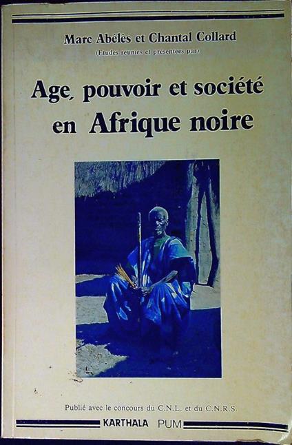 Age, pouvoir et société en Afrique noire - copertina