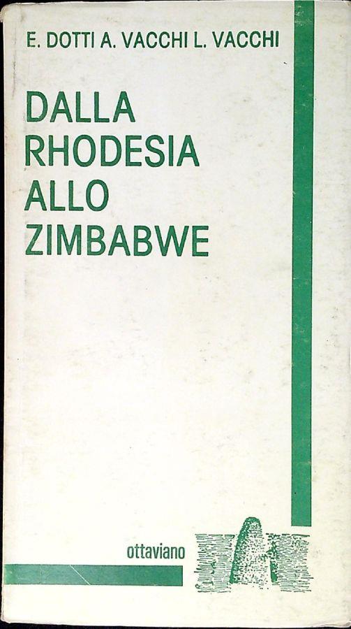 Dalla Rhodesia allo Zimbabwe - Enrico Dotti - copertina