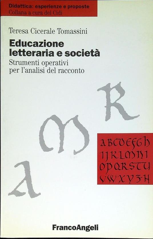 Educazione letteraria e società : strumenti operativi per l'analisi del racconto - Teresa Tomaselli - copertina