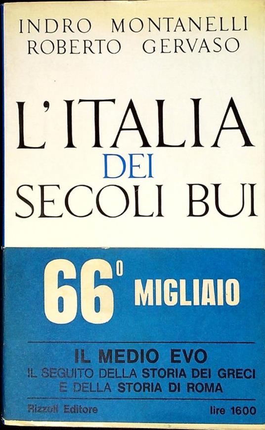 L' Italia dei secoli bui - Indro Montanelli - copertina