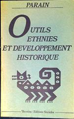 Outils, ethnies et developpement historique