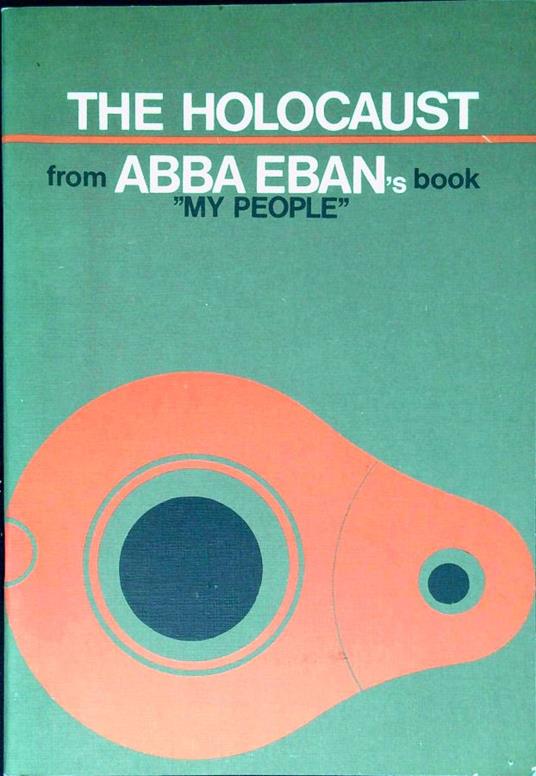 The Holocaust from Abba Eban's book My People - Abba Eban - copertina