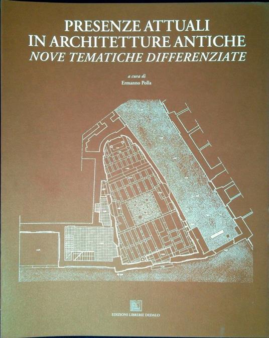 Presenze attuali in architetture antiche : nove tematiche differenziate - copertina