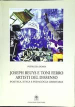 Joseph Beuys e Toni Ferro artisti del dissenso : poetica, etica e pedagogia libertaria