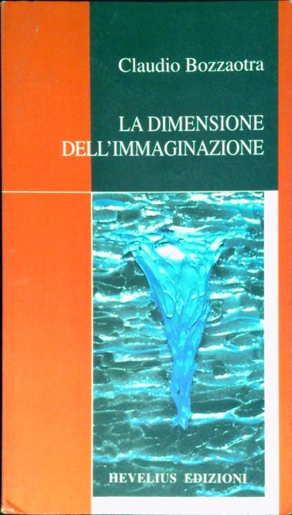 La dimensione dell'immaginazione - Claudio Bozzaotra - copertina