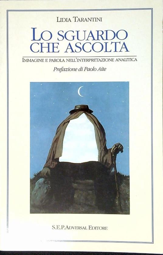 Lo sguardo che ascolta - Lidia Tarantini - copertina