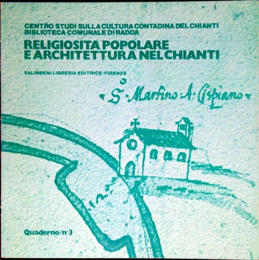Religiosita popolare e architettura nel Chianti : mostra fotografica, Radda in Chianti, Palazzo Comunale, 19-27 maggio 1979 - copertina