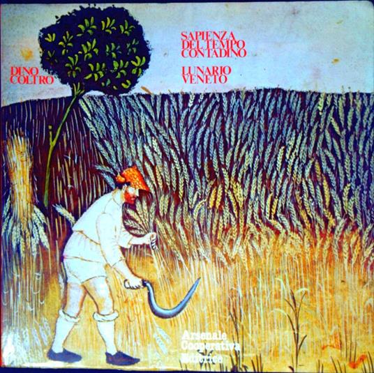 Sapienza del tempo contadino : lunario veneto - Dino Coltro - copertina