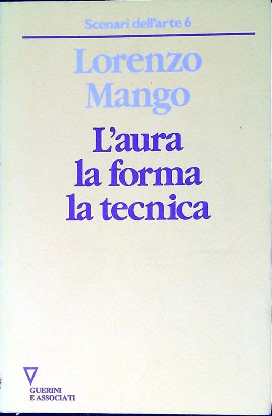 L' aura, la forma, la tecnica - Lorenzo Mango - copertina