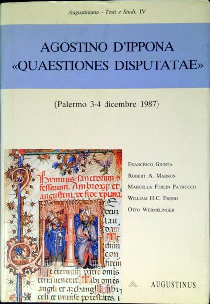 Agostino d'Ippona: Quaestiones disputatae : (Palermo, 3-4 dicembre 1987) - Autori Vari - copertina