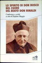 Lo spirito di Don Bosco nel cuore del beato Don Rinaldi