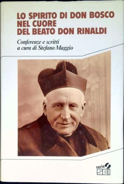 Lo spirito di Don Bosco nel cuore del beato Don Rinaldi - copertina