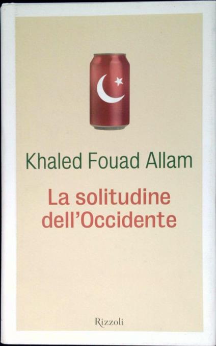 La solitudine dell'Occidente - Khaled Fouad Allam - copertina