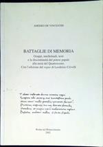 Battaglie di memoria : gruppi, intellettuali, testi e la discontinuità del potere papale alla metà del Quattrocento. Con l'edizione del regno di Leodrisio Crivelli