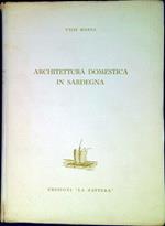 Architettura domestica in Sardegna : contributo per una storia della casa mediterranea
