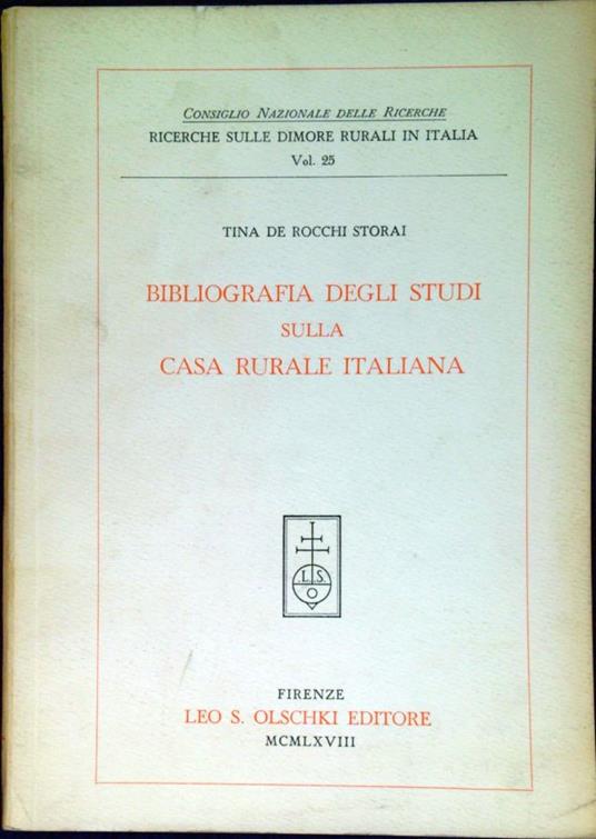 Bibliografia degli studi sulla casa rurale italiana - Tina De Rocchi Storai - copertina