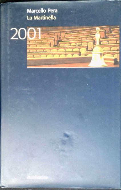 La Martinella : 2001 - Marcello Pera - copertina